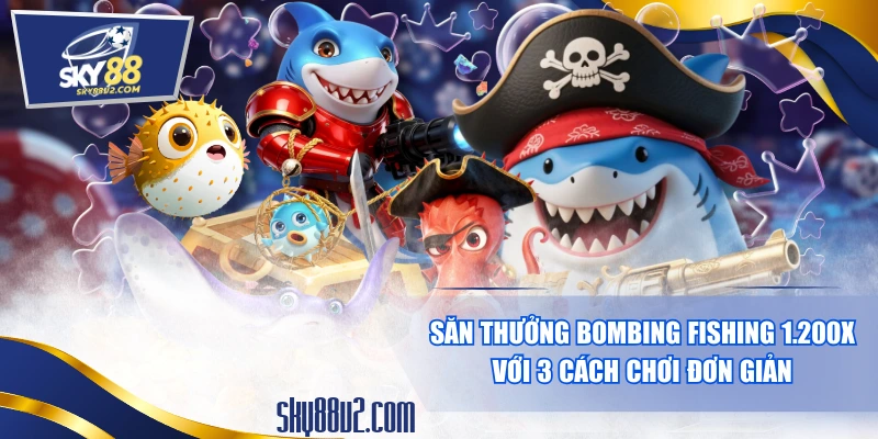 Bombing Fishing